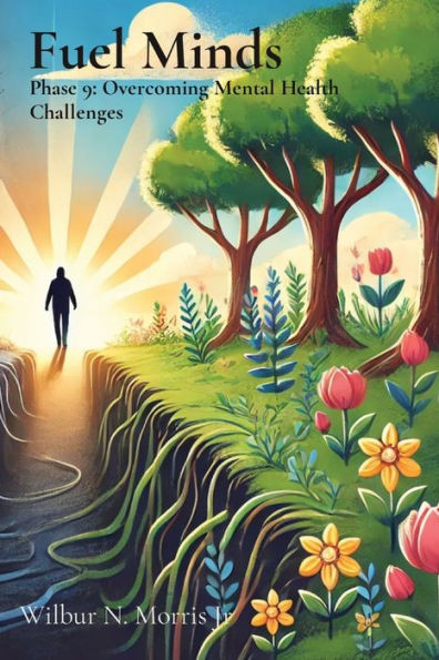 Fuel Minds: Phase 9: Overcoming Mental Health Challenges Large Print