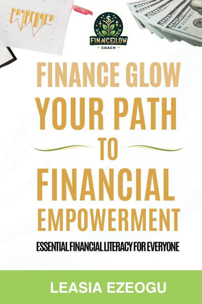 Finance Glow: Your Path to Financial Empowerment