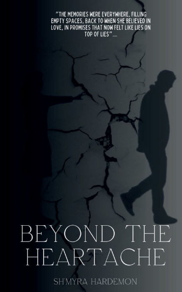 Beyond the Heartache