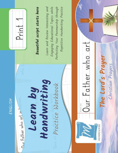 Handwriting Practice Workbook - The Lord's Prayer - Christian Prayers - Print, Level 1: Learn by Handwriting. Children and Adults - PNCP1LE