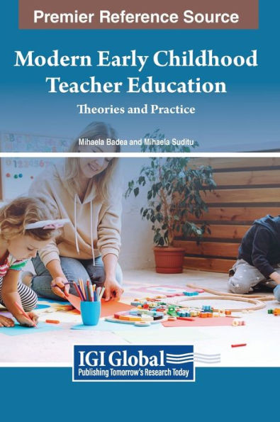 Modern Early Childhood Teacher Education: Theories and Practice