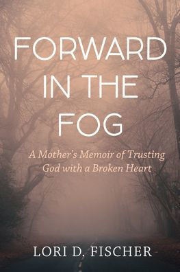 Forward in the Fog