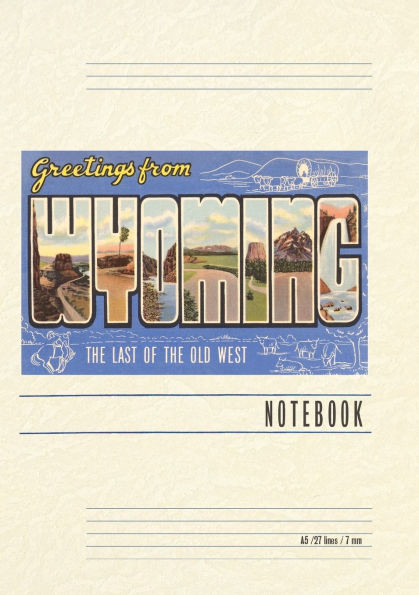 Vintage Lined Notebook Greetings from Wyoming