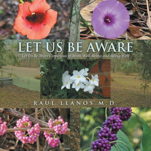 Let Us Be Aware: Let Us Be More Conscious of More Well-Being and Being Well