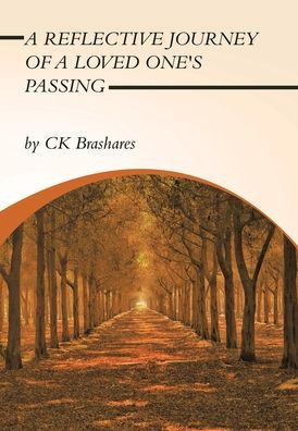 A Reflective Journey of a Loved One's Passing
