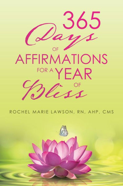 365 Days of Affirmations for a Year of Bliss