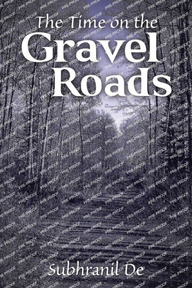 The Time on the Gravel Roads