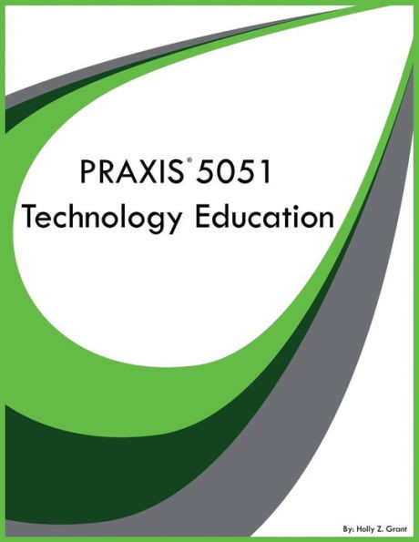 PRAXIS 5051 Technology Education
