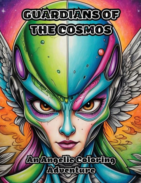 Guardians of the Cosmos: An Angelic Coloring Adventure