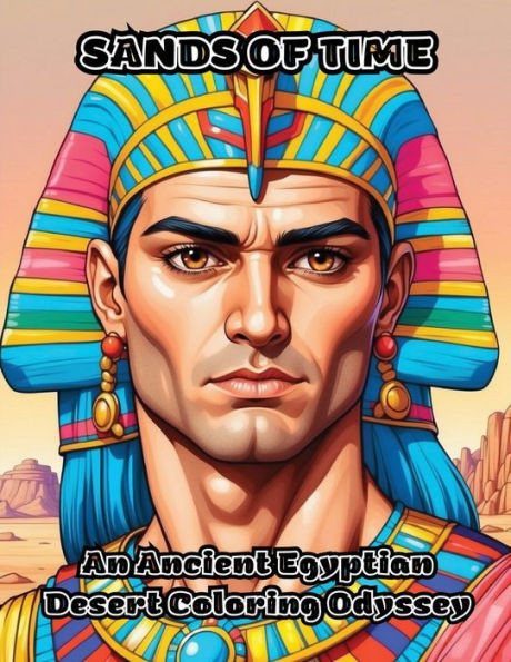 Sands of Time: An Ancient Egyptian Desert Coloring Odyssey