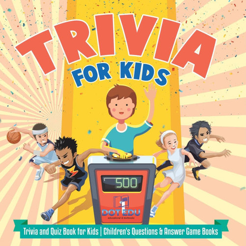 Sports for Kids Trivia and Quiz Book for Kids Children's Questions & Answer Game Books