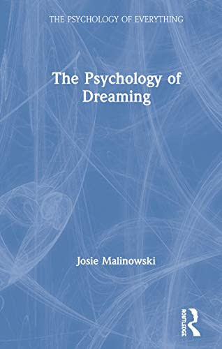 The Psychology of Dreaming (The Psychology of Everything)