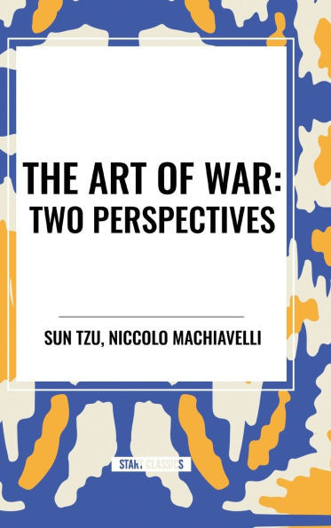 The Art of War: Two Perspectives