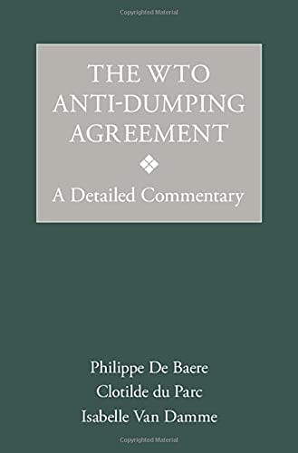 The WTO Anti-Dumping Agreement: A Detailed Commentary