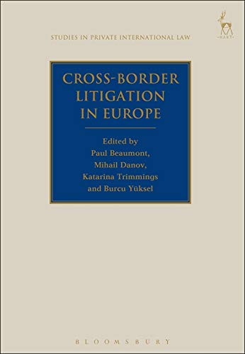 Cross-Border Litigation in Europe (Studies in Private International Law)