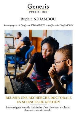 Reussir Une Recherche Doctorale En Sciences de Gestion