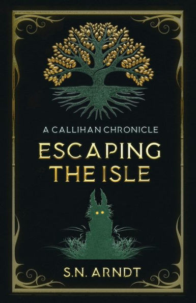 Escaping the Isle: A Callihan Chronicle
