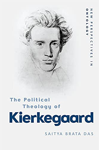 The Political Theology of Kierkegaard (New Perspectives in Ontology)