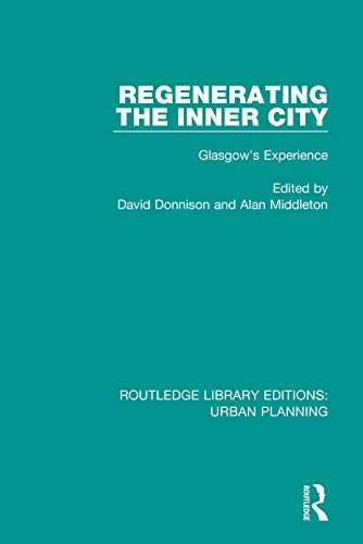 Regenerating the Inner City (Routledge Library Editions: Urban Planning)