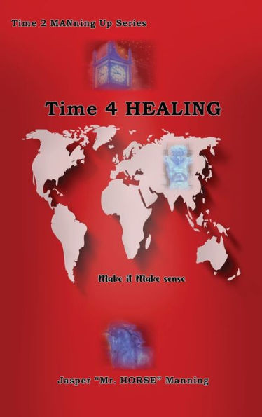 Time 4 Healing: Make It Make Sense
