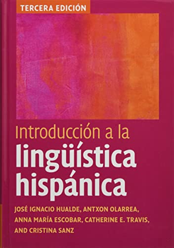 Introducción a la lingüística hispánica (Spanish Edition)