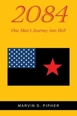 2084: One Man's Journey into Hell