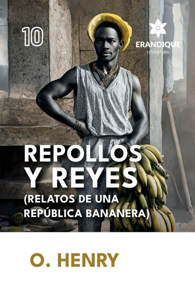 Repollos y Reyes (Relatos de una RepÃºblica Bananera)