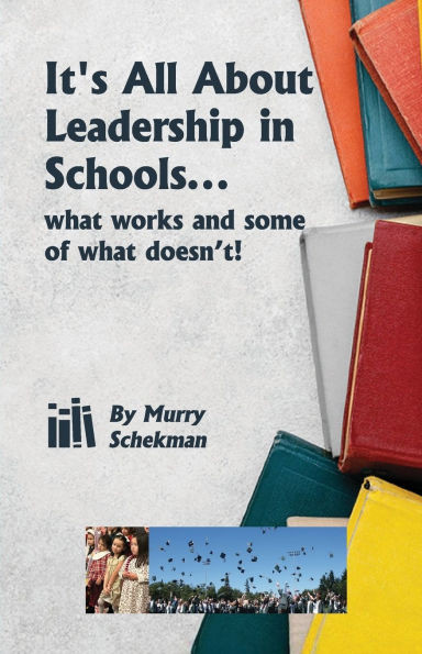 It's All About Leadership in Schools...