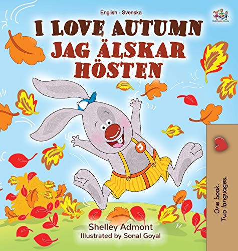 I Love Autumn (English Swedish Bilingual Book) (English Swedish Bilingual Collection) (Swedish Edition)