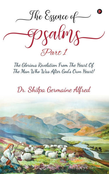 The Essence of Psalms: Part 1