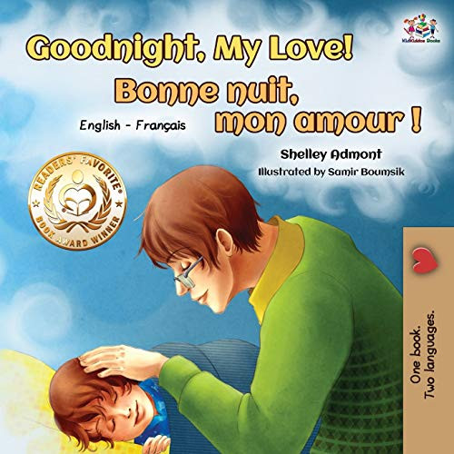 Goodnight, My Love! Bonne nuit, mon amour: English French Bilingual Book (English French Bilingual Collection) (French Edition)
