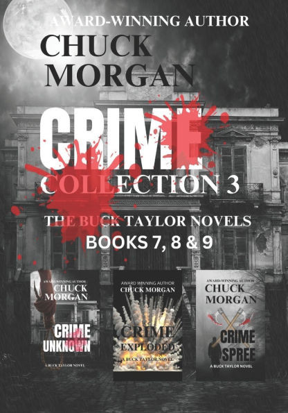 Crime Collection 3: The Buck Taylor/ Crime Series (Books 7, 8 and 9)