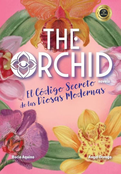 The Orchid: El CÃ³digo Secreto de las Diosas Modernas