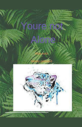 Youre not Alone
