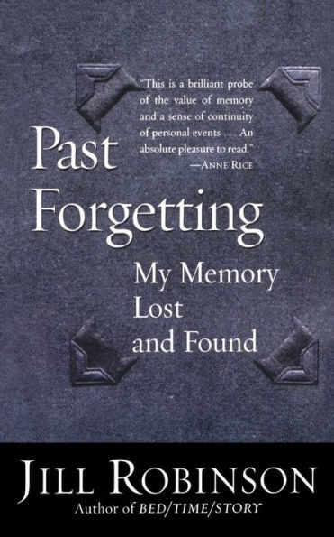 Past Forgetting: My Memory Lost and Found