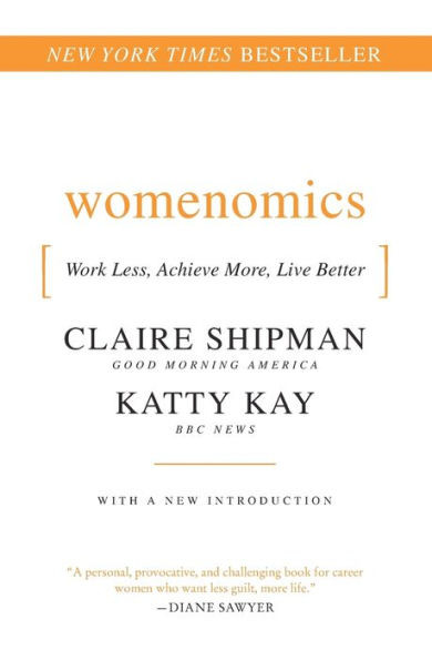 Womenomics: Work Less, Achieve More, Live Better