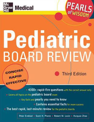 Pediatric Board Review: Pearls of Wisdom, Third Edition: Pearls of Wisdom