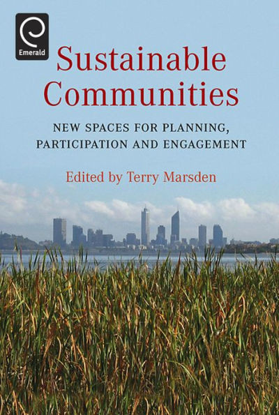 Sustainable Communities: New Spaces for Planning, Participation and Engagement