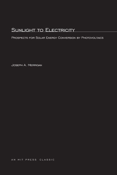 Sunlight to Electricity: Prospects for Solar Energy Conversion by Photovoltaics