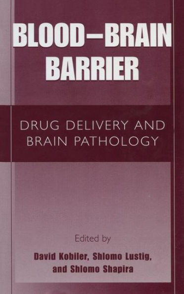 Blood Brain Barrier: Drug Delivery and Brain Pathology