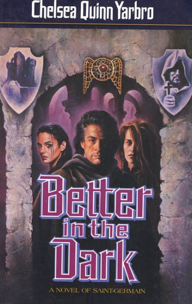 Better in the Dark: A Novel of Saint-Germain
