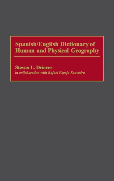 Spanish/English Dictionary of Human and Physical Geography