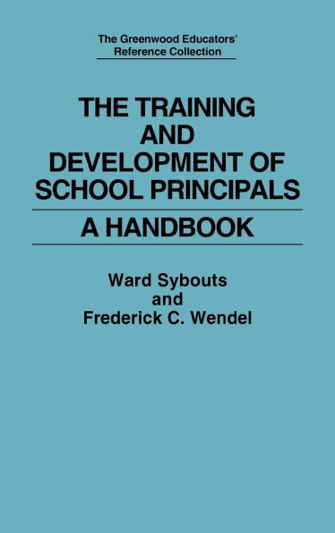 The Training and Development of School Principals: A Handbook