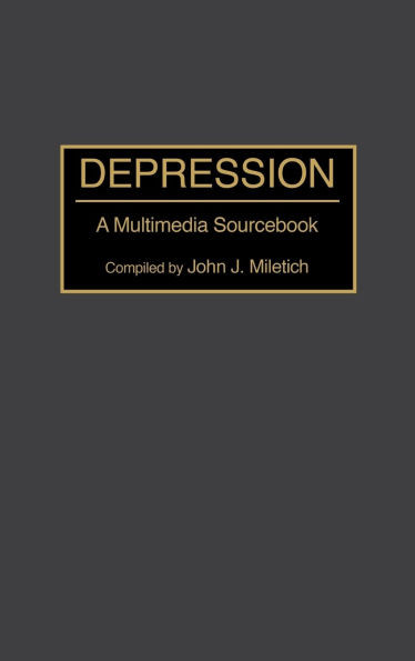 Depression: A Multimedia Sourcebook