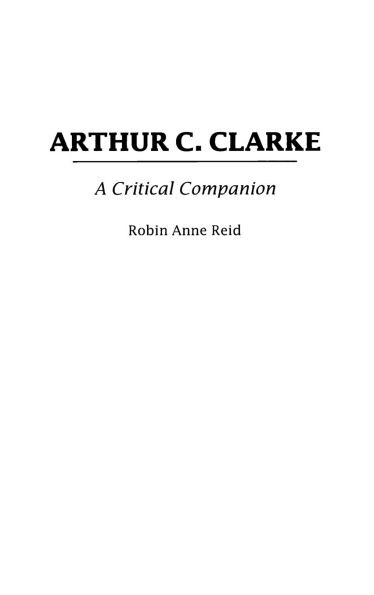 Arthur C. Clarke: A Critical Companion