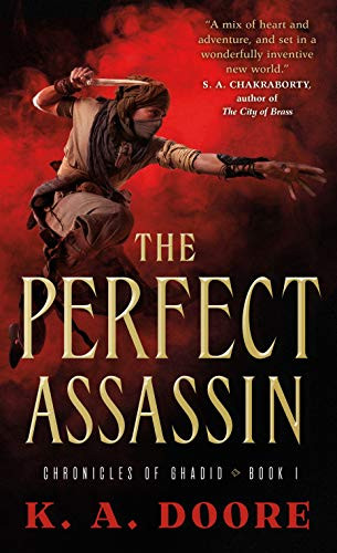 The Perfect Assassin: Book 1 in the Chronicles of Ghadid (Chronicles of Ghadid, 1)