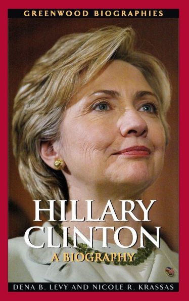 Hillary Clinton: A Biography