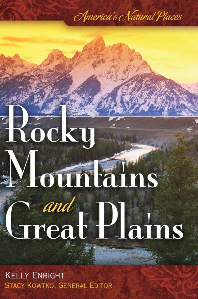 America's Natural Places: Rocky Mountains and Great Plains