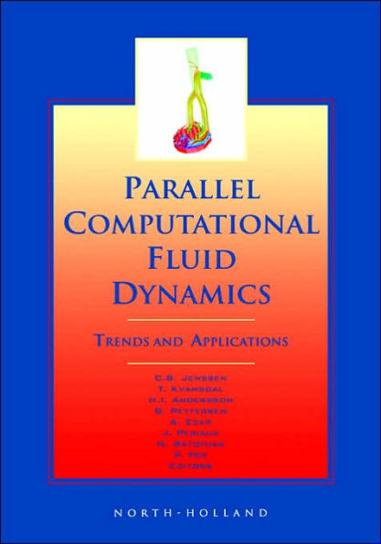 Parallel Computational Fluid Dynamics 2000: Trends and Applications