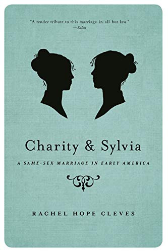 Charity and Sylvia: A Same-Sex Marriage in Early America